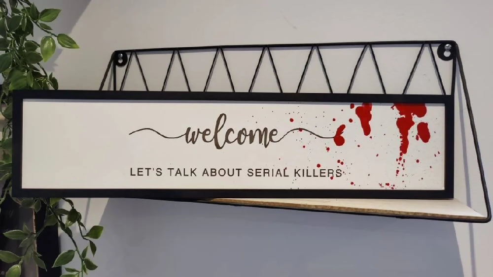 Welcome sign. serial killers wooden picture. Alternative goth death decor. Halloween. Handmade.