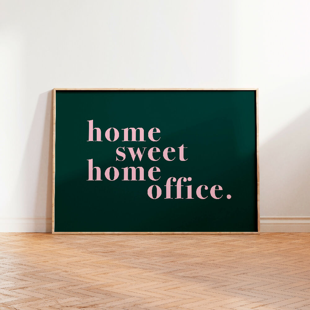HOME SWEET HOME OFFICE GREEN PINK PRINT
